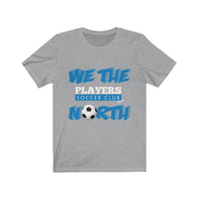 Load image into Gallery viewer, We The North &quot;Players&quot; Unisex Jersey Short Sleeve Tee
