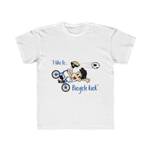 Load image into Gallery viewer, &quot;I like to... Bicycle Kick&quot; Kids Regular Fit Tee
