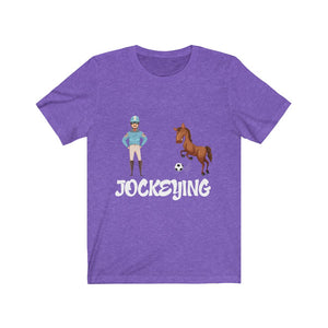 Jockeying Unisex Jersey Short Sleeve Tee