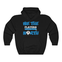 Load image into Gallery viewer, We The North &quot;Players&quot; Unisex Heavy Blend™ Hooded Sweatshirt
