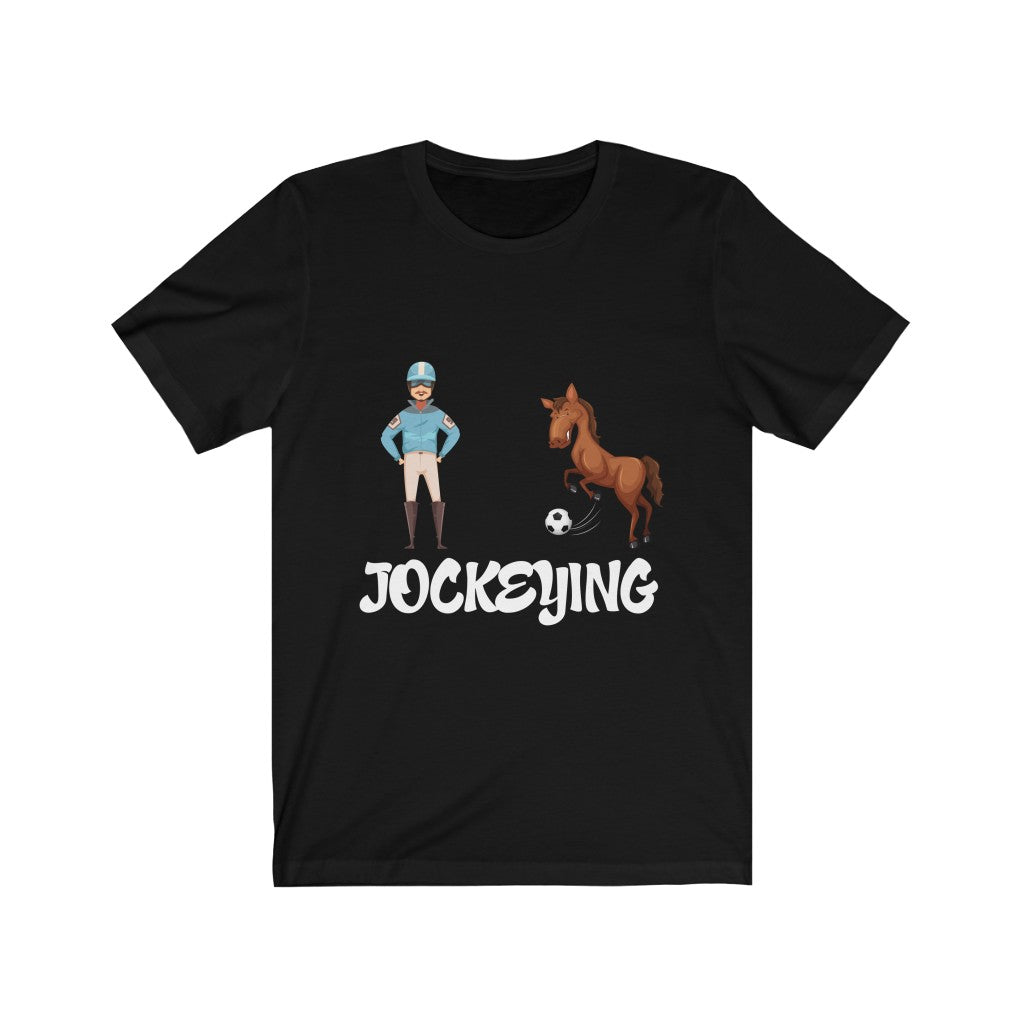 Jockeying Unisex Jersey Short Sleeve Tee