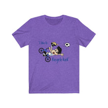 Load image into Gallery viewer, &quot;I Like to Bicycle Kick&quot; Unisex Jersey Short Sleeve Tee
