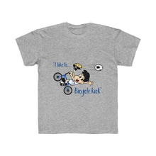 Load image into Gallery viewer, &quot;I like to... Bicycle Kick&quot; Kids Regular Fit Tee
